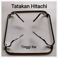 tatakan kompor hitachi tinggi